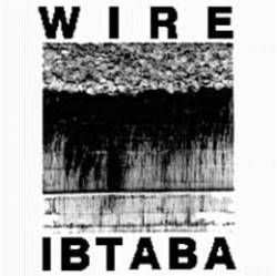 Wire : IBTABA (It's Beginning to and Back Again)